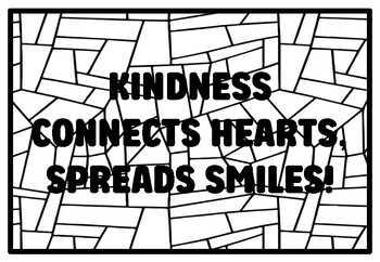 Preview of KINDNESS CONNECTS HEARTS, SPREADS SMILES! High School Kindness Coloring Pages