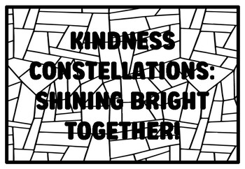 Preview of KINDNESS CONSTELLATIONS: SHINING BRIGHT TOGETHER! High School Kindness Colori
