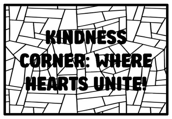 Preview of KINDNESS CORNER: WHERE HEARTS UNITE! High School Kindness Coloring Pages