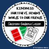 KINDNESS! Classroom Guidance Lesson on Kind Words & Kind Friends
