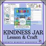 KINDNESS JAR - Lesson & Craft Gratitude Empathy Compliment Growth