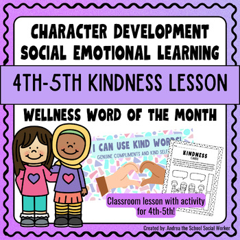 Preview of KINDNESS LESSON 4th-5th | Wellness Word of the Month | Character Education | SEL