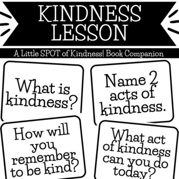 KINDNESS LESSON | A Little SPOT of Kindness Book Companion | SEL ...