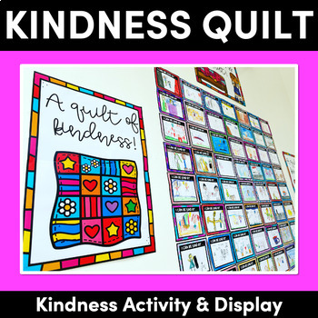 Preview of KINDNESS QUILT TEMPLATES - Kindness Activities for the Classroom