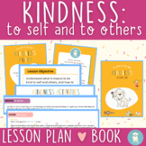 KINDNESS lesson plan + Book {SEL Literacy Curriculum}