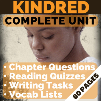 Preview of KINDRED Complete Unit | EDITABLE Discussion Questions, Quizzes, Writing | Butler