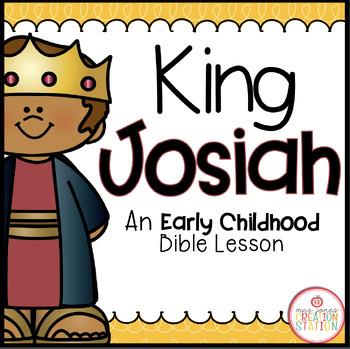 Preview of KING JOSIAH BIBLE LESSON