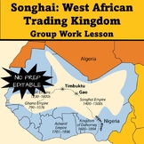 KINGDOM OF SONGHAI: Causes of its Decline Group Work Lesso