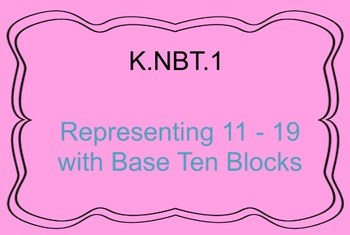 Preview of K.NBT.1 Representing 11-19 with Base Ten Blocks, Promethean flipchart