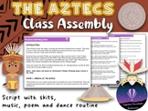 KS2 Aztecs Class Assembly - Script, Dance, Poem