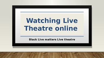 Preview of KS4 Live Theatre Black Lives Matter Anti-Racism project- GCSE resources