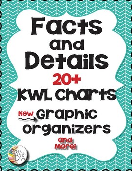 Preview of KWL Chart  - Facts and Details 40+ - Graphic Organizers - RL 3.1 ⭐RI.4.6⭐ RI 5.7