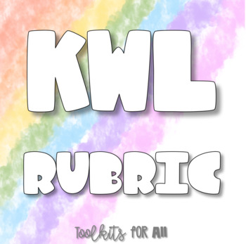 Preview of KWL Rubric