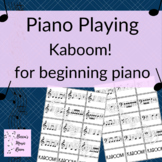Kaboom! Piano Playing Game for Beginner Piano Lessons or C