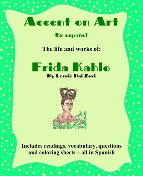 Preview of Kahlo - Accent on Art, Spanish Art Packets for the Spanish Classroom