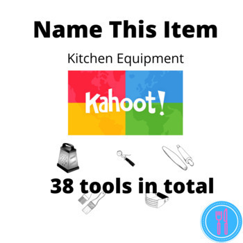 Preview of Kahoot Kitchen Equipment For The Culinary High School And FCS Classroom