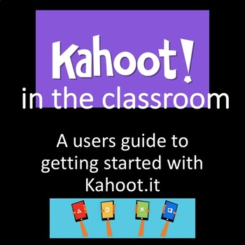 Preview of Kahoot User Guide (Kahoot.it) (Games)