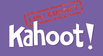 Preview of Kahoot - low budget game