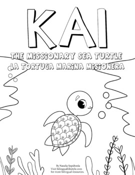 Kai The Missionary Sea Turtle | Kai la tortuga marina misionera by Natalia Sepúlveda
