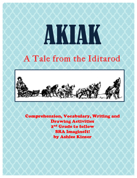 Preview of Akiak: A Tale from the Iditarod - Vocabulary, Comprehension, and More