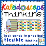 Flexible (Kaleidescope) Thinking Task Cards & Thought Reco