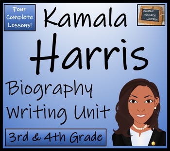 Preview of Kamala Harris Biography Writing Unit | 3rd Grade & 4th Grade