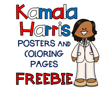 Preview of Kamala Harris Posters and Coloring Pages **FREEBIE**