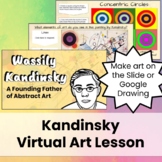 Kandinsky Distance Learning Art Lesson Interactive Google 