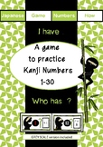 Kanji Numbers 1-30: I Have Who Has? game
