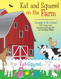 Kat and Squirrel on the Farm - NGSS Life Science and Engin