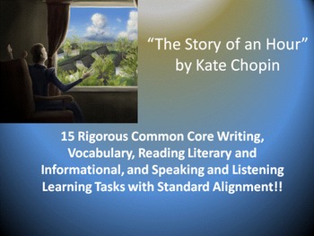Preview of Kate Chopin's “The Story of an Hour” – 15 Rigorous Common Core Learning Tasks
