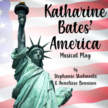 Preview of Katharine Bates' America Musical Play, Lesson, Worksheets & Slide Show
