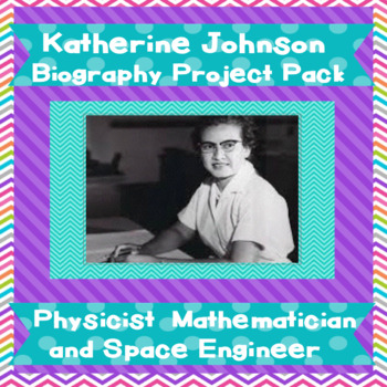Preview of Women's History Katherine Johnson  (Hidden Figures)  NASA   Project Pack