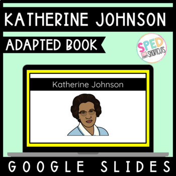 Preview of Katherine Johnson Google Slides Adapted Book 