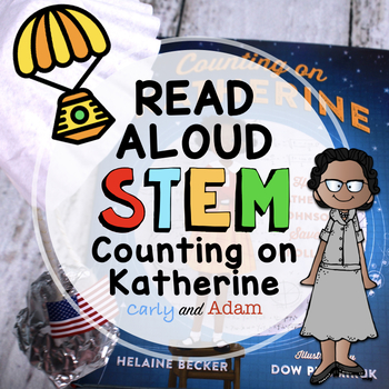Preview of Counting on Katherine Johnson Hidden Figures READ ALOUD STEM™ Activity