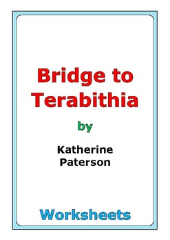 Katherine Paterson "Bridge to Terabithia" worksheets by Peter D | TpT