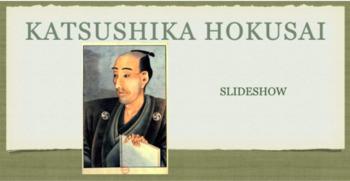 Preview of Katsushika Hokusai Biography Slideshow (Google Slides)
