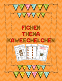 Kaweechelchen - Fichen