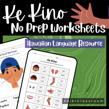 Preview of Ke Kino | Hawaiian Language No Prep Worksheets: Body Parts
