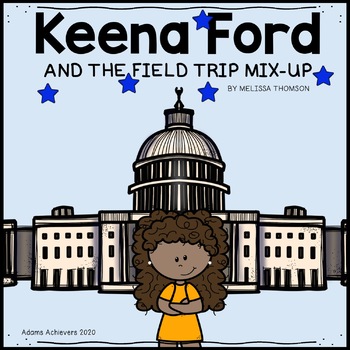 Preview of Keena Ford and the Field Trip Mix-Up ELA CCSS Book Activities