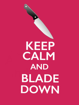 Preview of Keep Calm and Blade Down - Poster