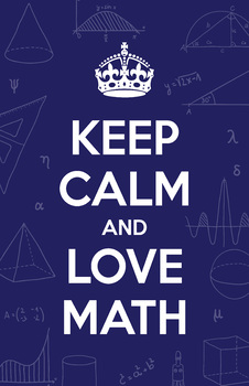 Preview of Keep Calm and Love Math - Math Poster