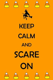Keep Calm and Scare On