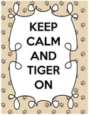 Keep Calm and Tiger On