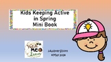 Keep Kids Active Spring time Mini book
