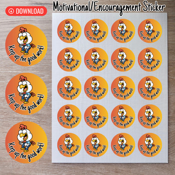 Preview of Keep Up The Good Work-Printable Motivational Sticker for Students Montessori