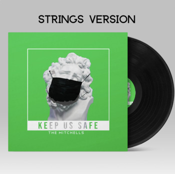 Preview of Keep Us Safe--The Mask Song (COVID Safety, Strings Style)