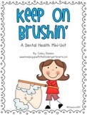 Keep on Brushin' (Dental Health Mini-Unit)