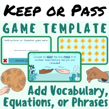 Preview of Keep or Pass GAME TEMPLATE (Add Vocabulary Words, Questions, or Math Equations)
