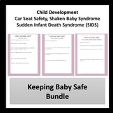 Keeping Baby Safe (Car Seat Safety, Shaken Baby Syndrome, 